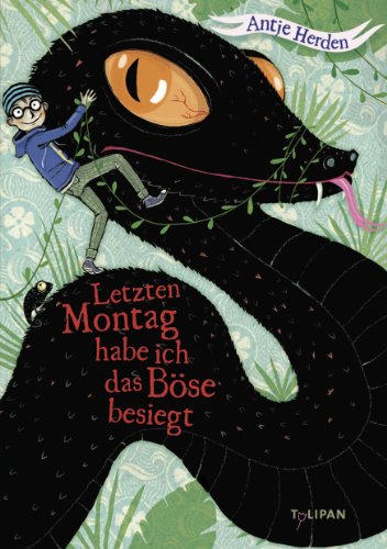 - Letzten Montag habe ich das Böse besiegt: Band 2