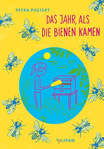  - Das Jahr, als die Bienen kamen