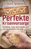  - Checkliste Krisenvorsorge: Konkret gerüstet für den Notfall - Finanzielle Vorsorge - Essen und Trinken - Hygiene - Gesundheit - Sicherheit