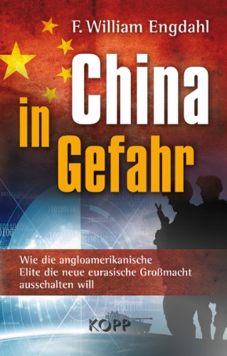 - China in Gefahr: Wie die angloamerikanische Elite die neue eurasische Großmacht ausschalten will