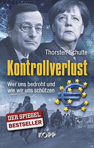 Schulte, Thorsten - Kontrollverlust: Wer uns bedroht und wie wir uns schützen