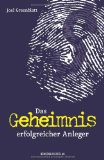  - Auch Sie haben das Zeug zum Börsengenie! Außergewöhnliche Strategien für außergewöhnliche Gewinne