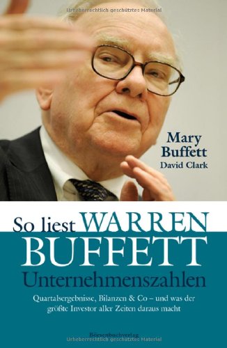 - So liest Warren Buffett Unternehmenszahlen: Quartalsergebnisse, Bilanzen & Co - und was der größte Investor aller Zeiten daraus macht