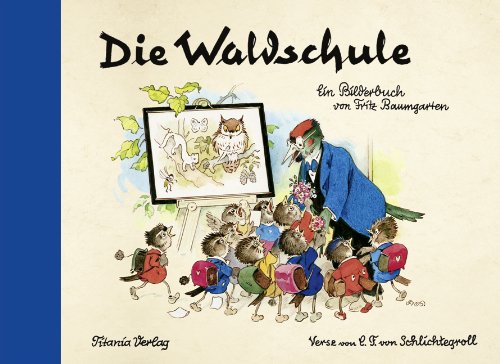  - Die Waldschule