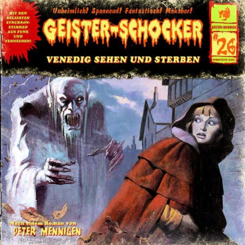 Geister-Schocker - Venedig Sehen und Sterben-Vol.26