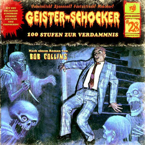 Geister-Schocker - 100 Stufen zur Verdammnis-Vol.28