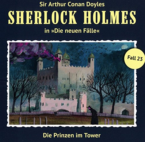 Sherlock Holmes - Die Prinzen im Tower (Neue Flle 23)