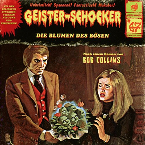 Geister-Schocker - Die Blumen Des Bösen-Vol.67