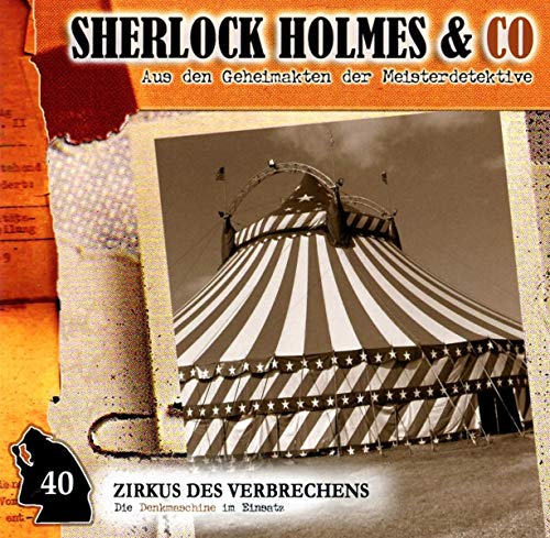 Sherlock Holmes & Co - 40 - Zirkus des Verbrechens