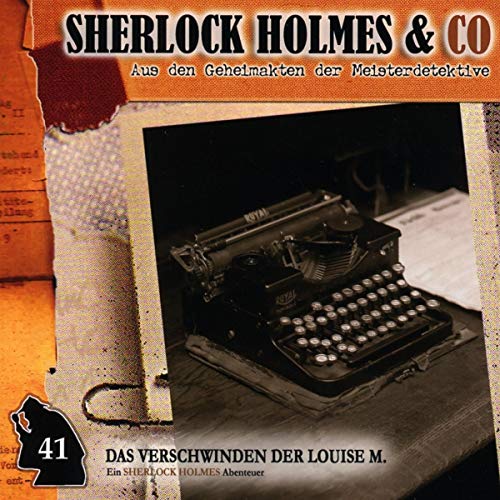 Sherock Holmes & Co - Das Verschwinden der Louise M.(Teil 1)-Folge 41