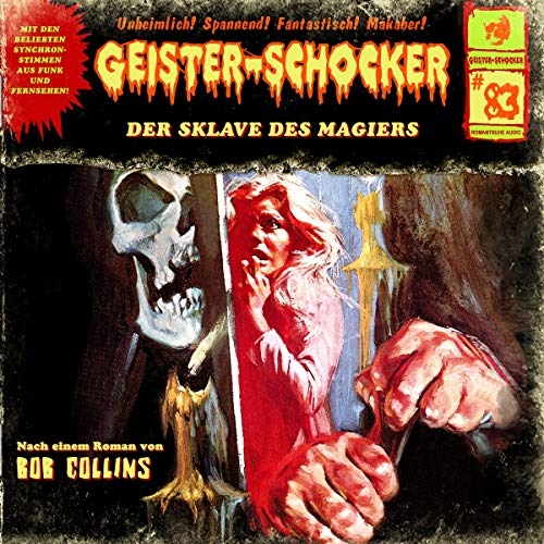 Geister-Schocker - Der Sklave des Magiers-Vol.83