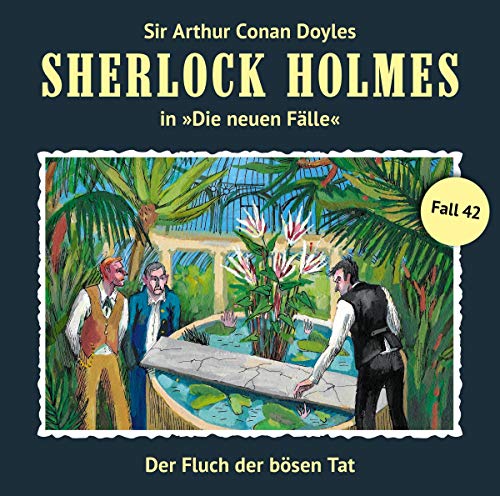 Doyles , Sir Arthur Conan - Sherlock Holmes: Die neuen Fälle 42 - der Fluch der bösen Tat