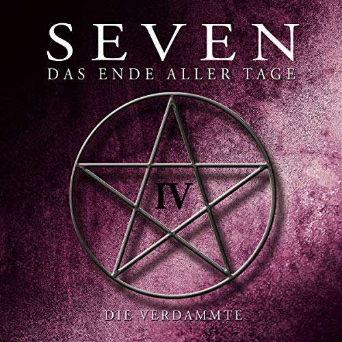 Seven-das Ende Aller Tage - Die Verdammte (Teil 4)