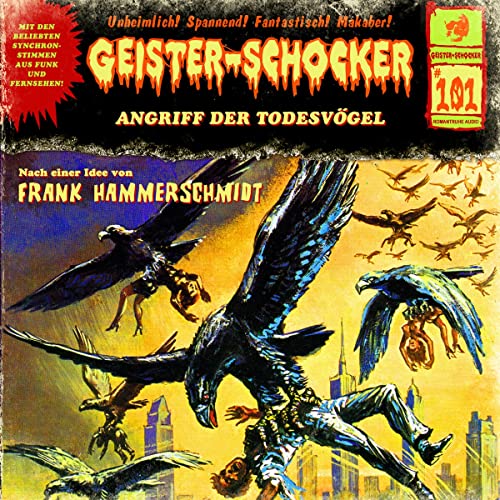 Geister-Schocker - 101 - Angriff der Todesvögel