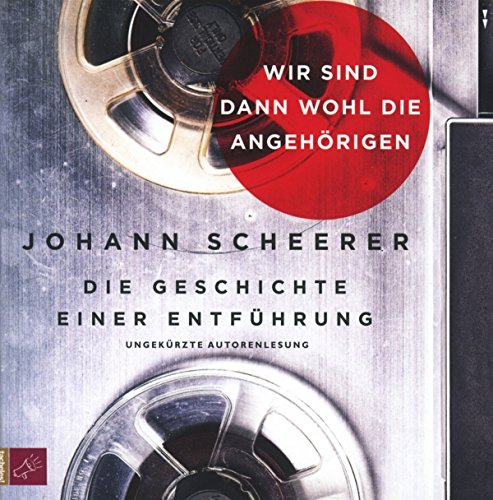 Scheerer , Johann - Wir sind dann wohl die Angehörigen