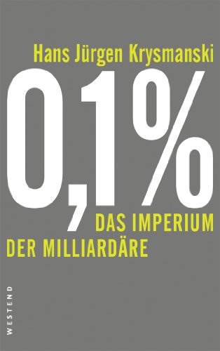 - 0,1% - Das Imperium der Milliardäre