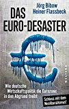 Flassbeck, Heiner / Lapavitsas, Costas - Nur Deutschland kann den Euro retten: Der letzte Akt beginnt