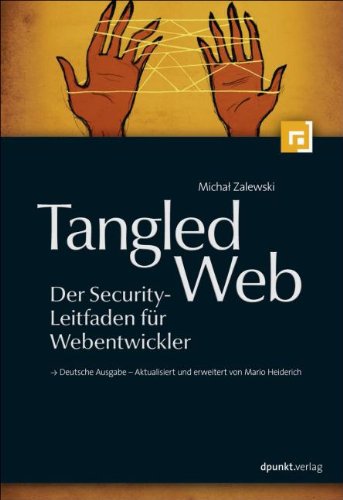 Zalewski, Michal - Tangled Web - Der Security-Leitfaden für Webentwickler