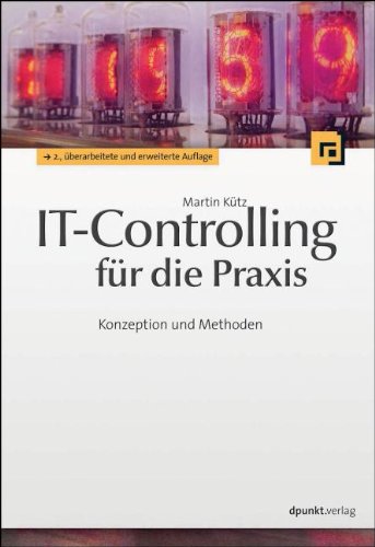 - IT-Controlling für die Praxis: Konzeption und Methoden