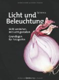  - Nacht- und Restlichtfotografie: Stimmungsvolle Fotos von der Dämmerung bis zum Morgengrauen