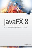  - Java 8 - Die Neuerungen: Lambdas, Streams, Date and Time API und JavaFX 8 im Überblick