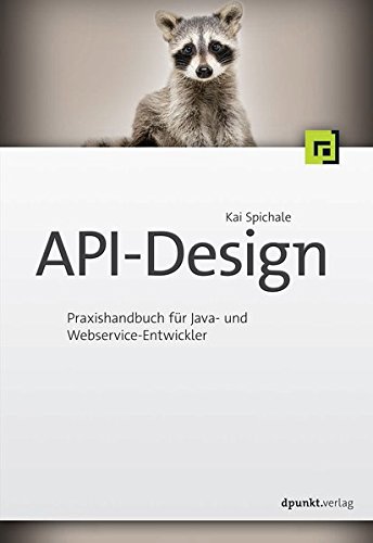  - API-Design: Praxishandbuch für Java- und Webservice-Entwickler