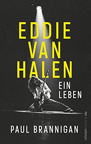 Brannigan, Paul, Fricke, Harriet, Fuchs, Dieter, Glietsch, Stephan - Eddie van Halen: Ein Leben | Die erste Biographie über den legendären Gitarristen