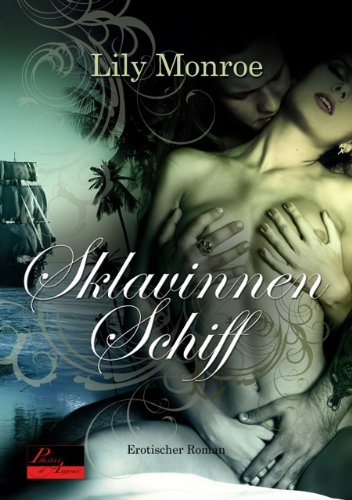 - Sklavinnenschiff: Erotischer Roman