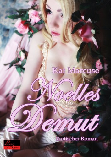 - Noelles Demut: Erotischer Roman