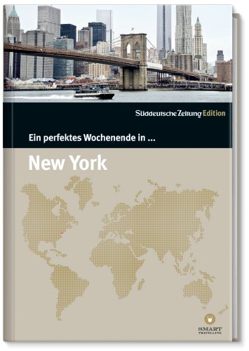 - Ein perfektes Wochenende in... New York