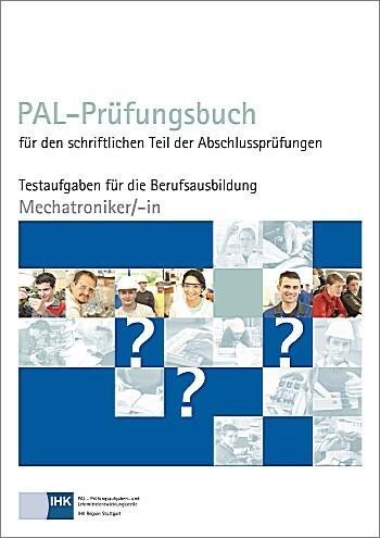 - PAL-Prüfungsbuch Mechatroniker/-in