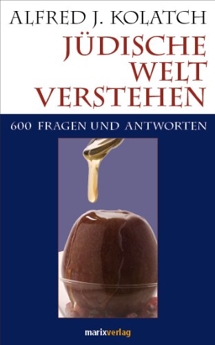 - Jüdische Welt verstehen: Sechshundert Fragen und Antworten