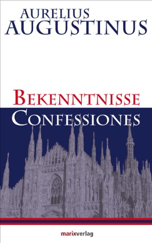 - Bekenntnisse - Confessiones