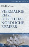  - Reise in den Äussersten Norden und Osten Sibiriens: Auf Schlitten, Boot und Rentierrücken 1842-1845