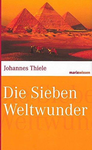  - Die Sieben Weltwunder