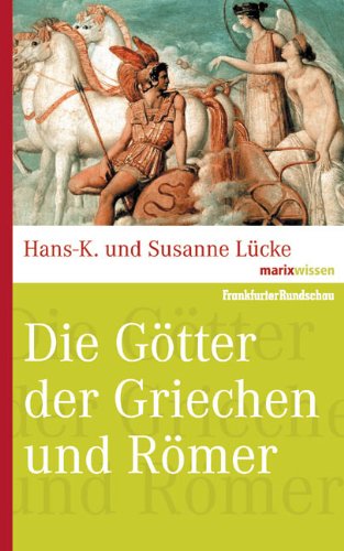 - Die Götter der Griechen und Römer (marixwissen)