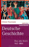 Naumann, Günter - Deutsche Geschichte: Von 1806 bis heute