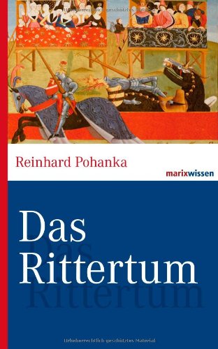 - Das Rittertum