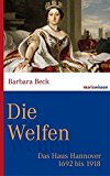  - Der Traum vom Weltreich: Geschichte und Geschichten zur Personalunion Hannover - England 1714 bis 1837