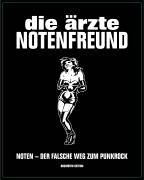  - Die Ärzte - Notenfreund: Songbook mit allen Liedern / Noten - Der Falsche Weg zum Punkrock