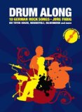  - Drum Along: 10 Classic Rock Songs. Für Schagzeug - Play-Along-Set für Drummer in 2 Teilen: Notenheft mit jeweils Leadsheet und Erklärung der Drumparts ... Drum-Parts zum Mitspielen; Click-Track-Spur)