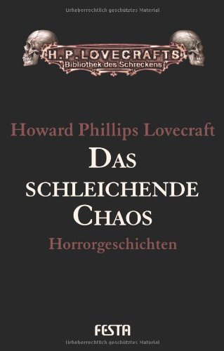  - Gesammelte Werke Band 3: Das schleichende Chaos