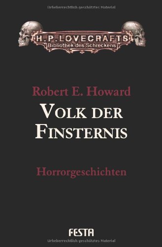  - Volk der Finsternis. Geschichten aus Lovecrafts Cthulhu-Mythos