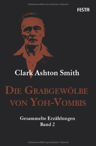  - Die Grabgewölbe von Yoh-Vombis: Gesammelte Erzählungen. Band 2