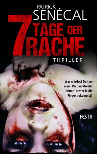  - 7 Tage der Rache (Horror Taschenbuch)