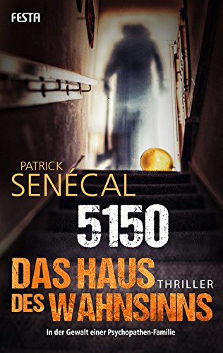 - 5150 - Das Haus des Wahnsinns: Thriller
