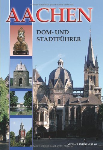 - Aachen: Dom- und Stadtführer