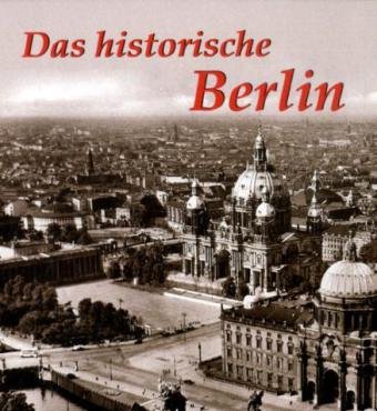 - Das historische Berlin