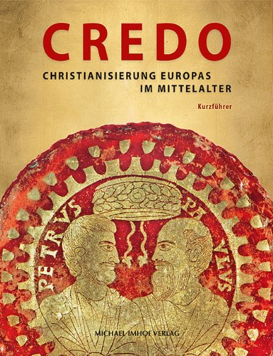 - CREDO: Christianisierung Europas im Mittelalter - Kurzführer