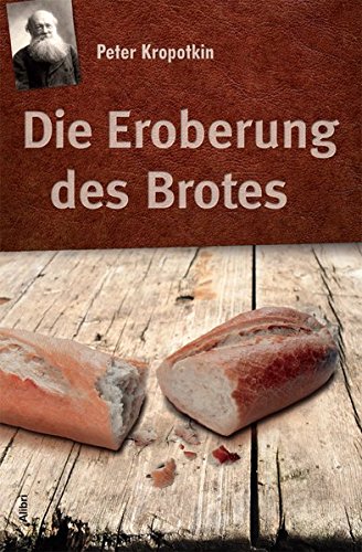 - Die Eroberung des Brotes